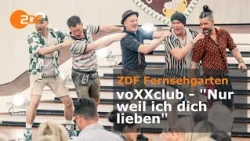 voXXclub - Nur weil ich dich liebe | ZDF-Fernsehgarten